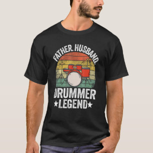 Mens Father Husband Drummer Legend Drums Vintage D T-Shirt