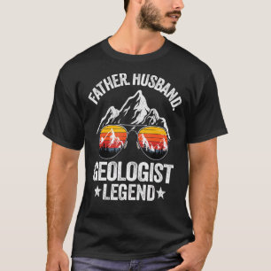 Mens Father Husband Geologist Legend Geology Retro T-Shirt
