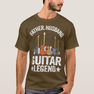 Mens Father Husband Guitar Legend Guitar Dad Guita T-Shirt