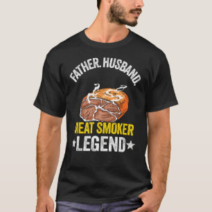 Mens Father Husband Meat Smoker Legend Grilling Da T-Shirt