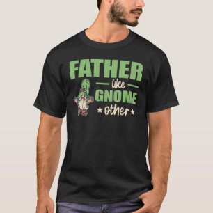Mens Father Like Gnome Other Father's Day T-Shirt