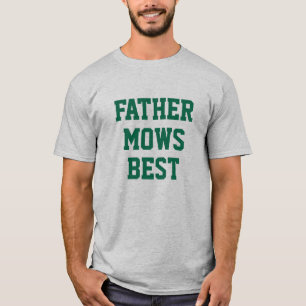Men's Father Mows Best Garden T-Shirt