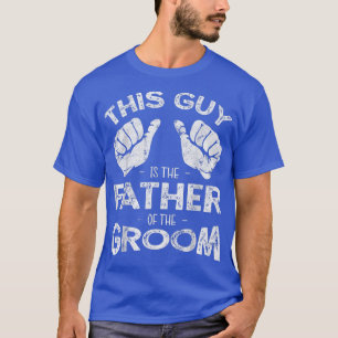 Mens Father of the Groom Dad Wedding Costume Funny T-Shirt