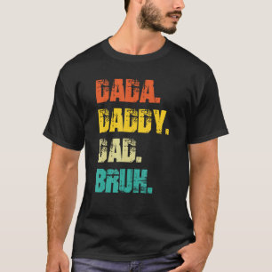 Mens Father s Day Dada Daddy Dad Bruh Vintage  Fat T-Shirt