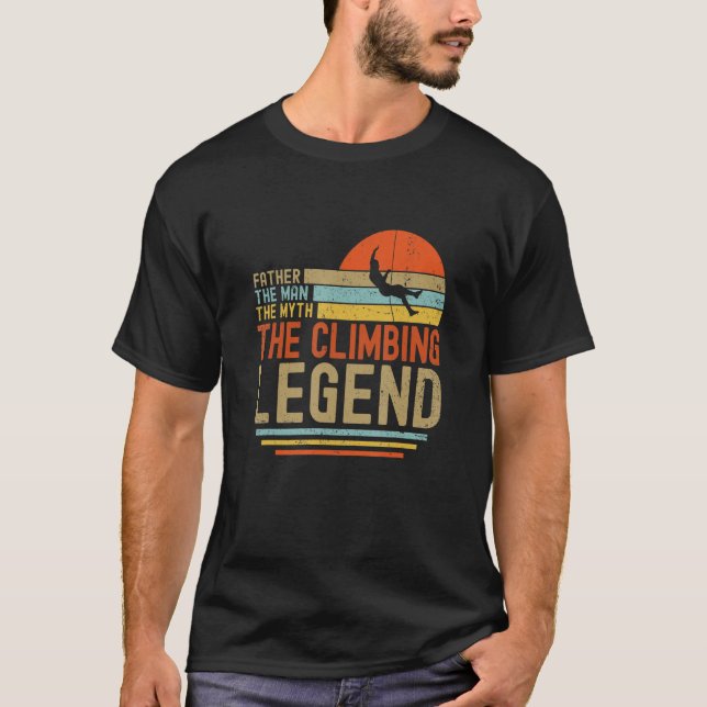 Mens Father The Man The Myth The Climbing Legend B T-Shirt (Front)