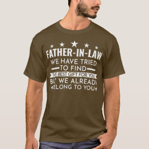 Mens FatherinLaw We belong to you Fatherinlaw T-Shirt