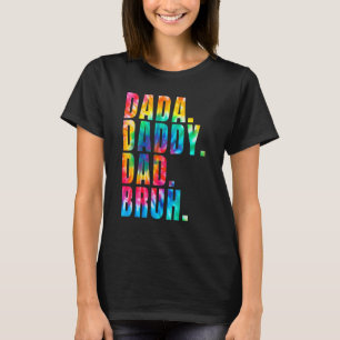 Mens Father's Day 2022 Dada Daddy Dad Bruh Tie Dye T-Shirt