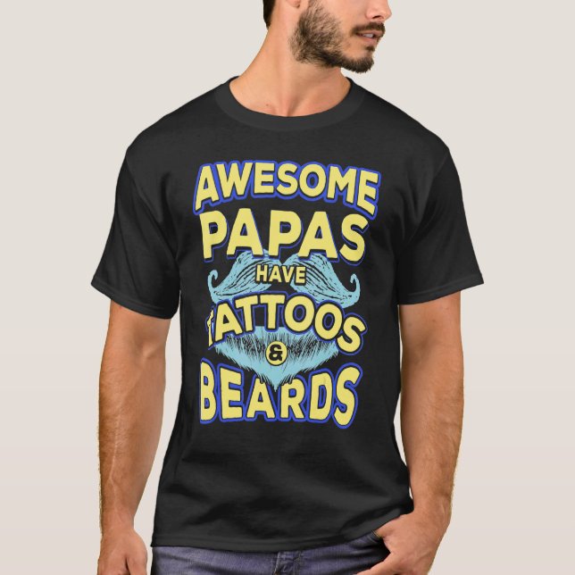 Mens Fathers Day  Awesome Papas Have Tattoos And B T-Shirt (Front)