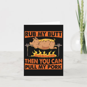 Mens Father's Day Bbq Rub My Butt Pork Grill  Card