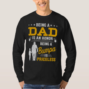 Mens Father's Day Being Dad Is An Honour Bumpa Bei T-Shirt
