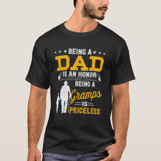 Mens Father's Day Being Dad Is An Honour Gramps Be T-Shirt