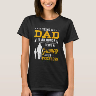 Mens Father's Day Being Dad Is An Honour Grampy Be T-Shirt