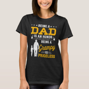 Mens Father's Day Being Dad Is An Honour Grampy Be T-Shirt