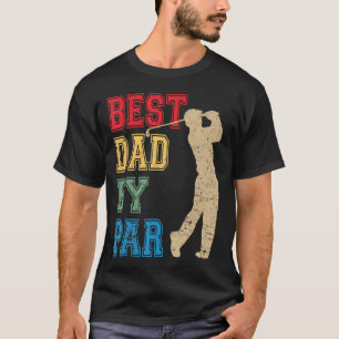 Mens Father's Day Best Dad By Par  Golf T-Shirt