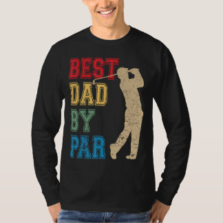 Mens Father's Day Best Dad By Par  Golf T-Shirt