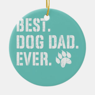 Mens Father's Day Best Dog Dad Ever Puppy Pet Ceramic Tree Decoration