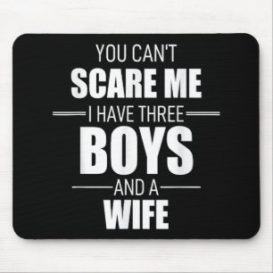 Mens Fathers Day Dad You Can´t Scare Me I Have 3 B Mouse Mat