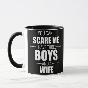 Mens Fathers Day Dad You Can´t Scare Me I Have 3 B Mug