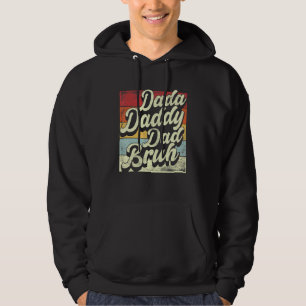 Mens Father's Day Dada Daddy Dad Bruh  For Men Dad Hoodie