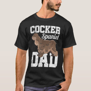 Mens Fathers Day Dog  Cocker Spaniel Dad Pet Cocke T-Shirt