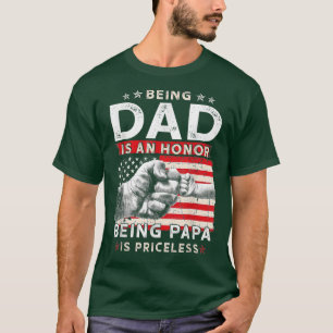 Mens Father's Day For Dad An Honour Being Papa Is  T-Shirt