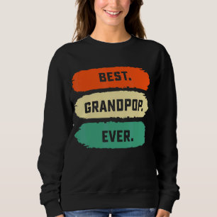 Mens Fathers Day From Family Best Grandpop Ever Sweatshirt