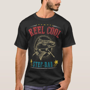 Mens Fathers Day Funny Fishing Reel Cool Step Dad T-Shirt