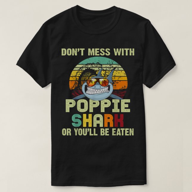 Mens Fathers Day Gift For PapaDont Mess With Poppi T-Shirt (Design Front)