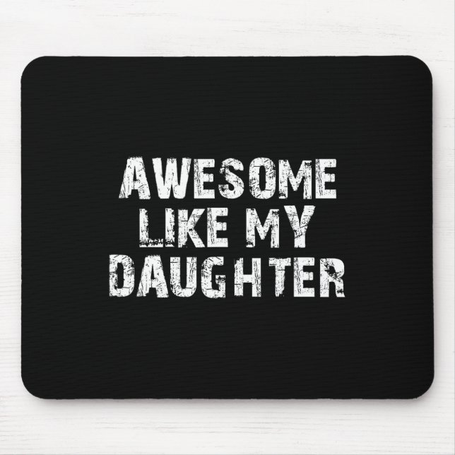 Mens Fathers Day Gift From Daughter Awesome Like M Mouse Mat (Front)