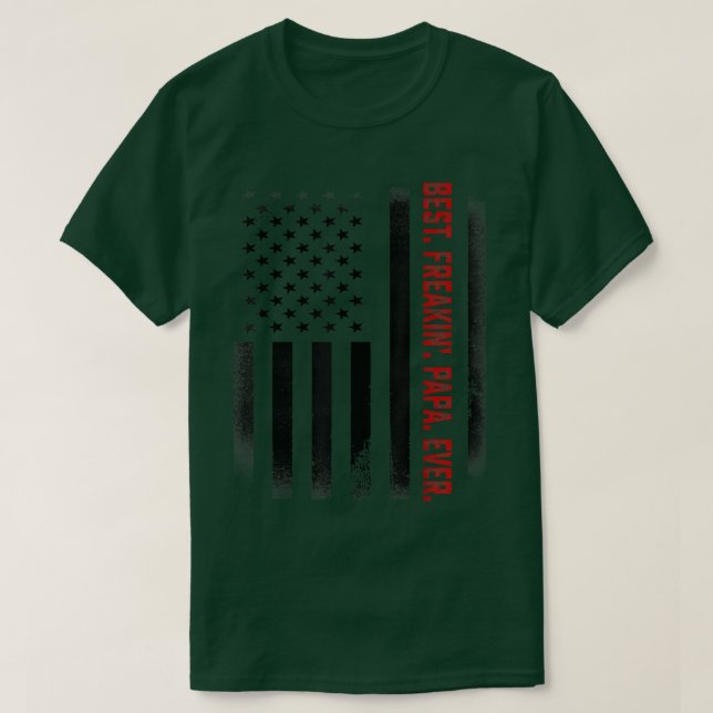 Mens Fathers Day Gift Tee  Best Freakin Papa Ever  (Design Front)