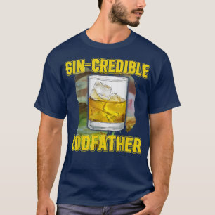 Mens Fathers Day Gift Tee GinCredibile Godfather F