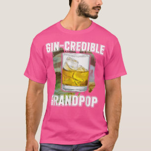 Mens Fathers Day Gift Tee GinCredibile Grandpop Fu
