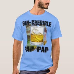 Mens Fathers Day Gift Tee GinCredibile Pap Pap Fun
