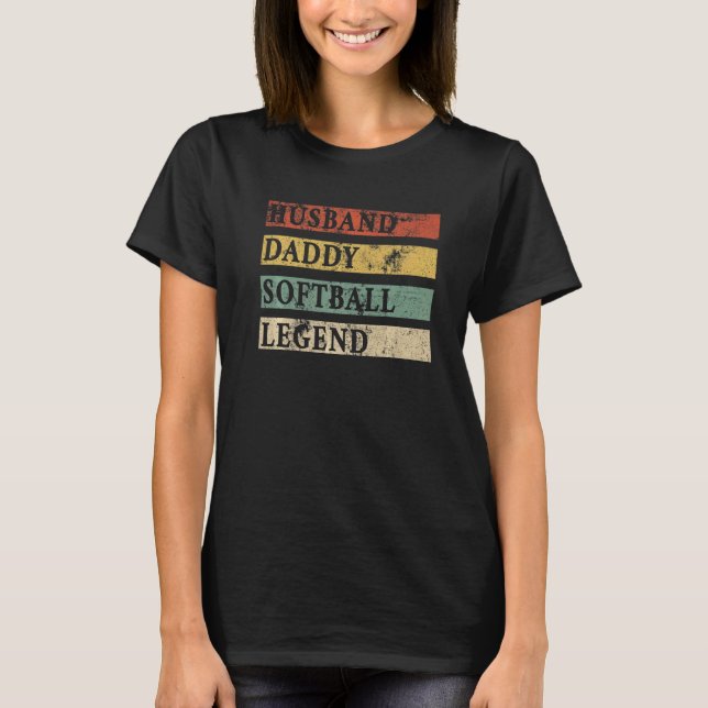 Mens Fathers Day Husband Daddy Softball Legend Sof T-Shirt (Front)