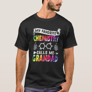 Mens Father's Day My Favorite Chemistry Calls Me G T-Shirt