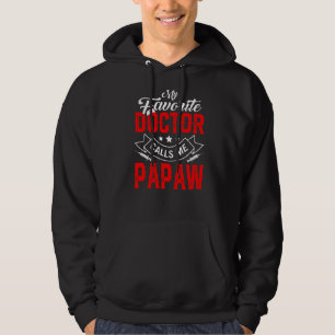 Mens Father's Day My Favourite Doctor Calls Me Pap Hoodie