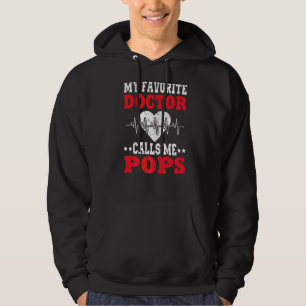 Mens Father's Day My Favourite Doctor Calls Me Pop Hoodie