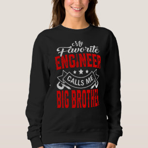 Mens Father's Day My Favourite Engineer Calls Me B Sweatshirt