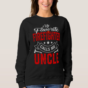 Mens Father's Day My Favourite Firefighter Calls M Sweatshirt