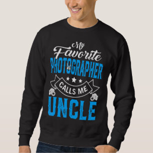 Mens Father's Day My Favourite Photographer Calls Sweatshirt