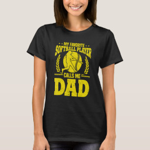 Mens Fathers Day My Favourite Softball Player Call T-Shirt