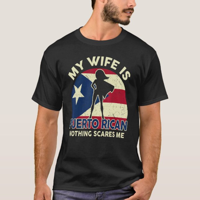 Mens Fathers Day Puerto Rico Dad  My Wife Is Puert T-Shirt (Front)