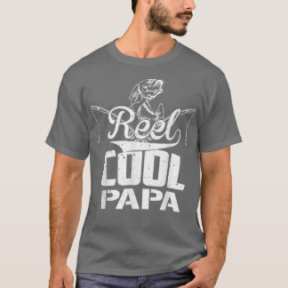Mens Father's Day Reel Cool Papa Fishing Dad Gifts T-Shirt