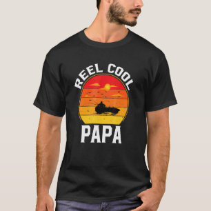Mens Father's Day Reel Cool Papa Funny Fishing Dad T-Shirt