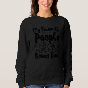 Mens Father's Day Step Dad Favourite People Sweatshirt