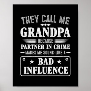 Mens Fathers Day They Call Me Grandpa Because Poster