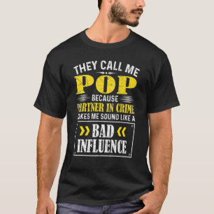 Mens Fathers Day They Call Me Pop Because Partner T-Shirt