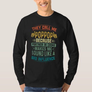 Mens Fathers Day  They Call Me Poppop Because Part T-Shirt