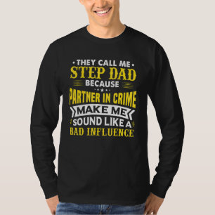 Mens Fathers Day They Call Me Step Dad Because Pa T-Shirt