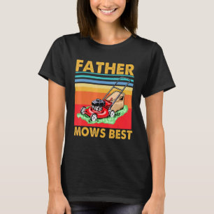 Mens Fathers Mows Best Riding Mower Retro Fathers T-Shirt